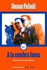 A LA CAMBRA FOSCA | 9788419332301 | FALUDI, SUSAN