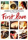 FIRST LOVE (CASTELLA) | 9788424654979 | PATTERSON, JAMES/RAYMOND, EMILY