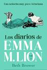 LOS DIARIOS DE EMMA M. LION 2 | 9791387845964 | BROWER, BETH