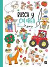 BUSCA Y COLOREA - LA GRANJA | 9789403231228 | BALLON