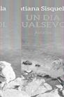 UN DIA QUALSEVOL | 9788466418775 | SISQUELLA, TATIANA