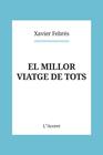 MILLOR VIATGE DE TOTS, EL | 9788418680151 | FEBRÉS, XAVIER