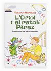 ORIOL I EL RATOLI PEREZ, L' | 9788466131612 | MÁRQUEZ TAÑÁ, EDUARD