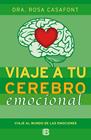 VIAJE A TU CEREBRO EMOCIONAL | 9788466654784 | CASAFONT, ROSA