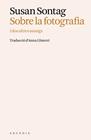 SOBRE LA FOTOGRAFIA | 9788412876680 | SONTAG, SUSAN