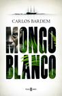 MONGO BLANCO | 9788401022647 | BARDEM, CARLOS