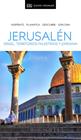 JERUSALEN, ISRAEL, TERRITORIOS PALESTINOS Y JORDANIA GUIAS VISUALES | 9780241432730 | VARIOS AUTORES,