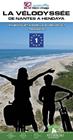 LA VÉLODYSSÉE, DE NANTES A HENDAYA | 9788412118407 | HORVATH MARDONES, VALERIA/DATCHARRY TOURNOIS, BERNARD