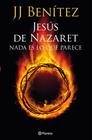 JESUS DE NAZARET NADA ES LO QUE PARECE | 9788408013921 | J. J. BENÍTEZ