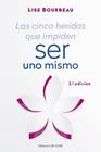 CINCO HERIDAS QUE IMPIDEN SER UNO MISMO, LAS | 9788494982781 | BOURBEAU, LISE