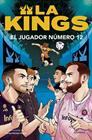 JUGADOR NÚMERO 12, EL/  LA KINGS 1 | 9788410050419 | KINGS LEAGUE