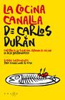 COCINA CANALLA DE CARLOS DURÁN, LA | 9788415193746 | DURAN, CARLOS