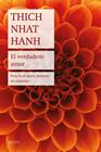 VERDADERO AMOR, EL | 9788408194101 | NHAT HANH, THICH	 