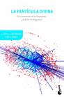 PARTICULA DIVINA, LA | 9788408041368 | LEDERMAN/DICK TERESI
