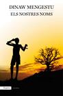 NOSTRES NOMS, ELS | 9788497879880 | MENGESTU, DINAW