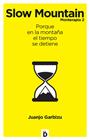 SLOW MOUNTAIN | 9788494362774 | GARBIZU, JUANJO