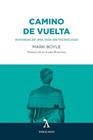 CAMINO DE VUELTA | 9788412283129 | BOYLE, MARK