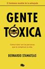 GENTE TÓXICA (NUEVA EDICIÓN CON PRÓLOGO DEL AUTOR) | 9788490706282 | STAMATEAS, BERNARDO