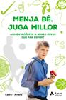 MENJA BE. JUGA MILLOR | 9788417208677 | ARRANZ IGLESIAS, LAURA ISABEL