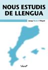 NOUS ESTUDIS DE LLENGUA | 9788491364719 | RUAIX I VINYET, JOSEP