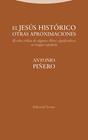 JESÚS HISTÓRICO, EL.OTRAS APROXIMACIONES | 9788498799866 | PIÑERO, ANTONIO