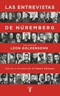 ENTREVISTAS DE NÚREMBERG, LAS | 9788430625888 | GOLDENSOHN, LEON