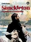 SHACKLETON. EXPEDICIÓ A L'ANTÀRTIDA | 9788483431535 | PRATS MARTÍNEZ, LLUÍS