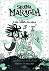 SIRENA MARAGDA 2 / LA SIRENA MARAGDA I ELS FOLLETS MARINS | 9788419507136 | MUNCASTER, HARRIET