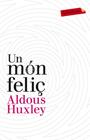 UN MON FELIÇ | 9788499302201 | HUXLEY, ALDOUS