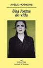 UNA FORMA DE VIDA | 9788433978301 | NOTHOMB, AMÉLIE