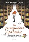 PERSEGUIDORS DE PARAULES, ELS | 9788491370703 | ARTIGAU I QUERALT, MARC/ MARIAM BEN-ARAB