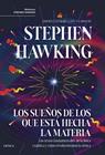 SUEÑOS DE LOS QUE ESTÁ HECHA LA MATERIA, LOS | 9788491996293 | HAWKING, STEPHEN