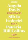 DEMOCRACIA PER A QUI | 9788419719973 | DAVIS, ANGELA-FEDERICI, SILVIA-HILL COLLINS, PATRICIA
