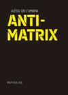 ANTIMATRIX | 9788410476134 | DELL'UMBRIA, ALÈSSI
