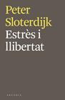 ESTRÈS I LLIBERTAT | 9788494468018 | SLOTERDIJK, PETER