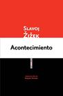 ACONTECIMIENTO | 9788415601555 | ZIZEK, SLAVOJ