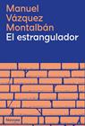 ESTRANGULADOR, EL | 9788419311351 | VÁZQUEZ MONTALBÁN, MANUEL