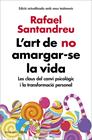 ART DE NO AMARGAR-SE LA VIDA (EDICIÓ AMPLIADA I ACTUALITZADA), L' | 9788416930616 | SANTANDREU, RAFAEL