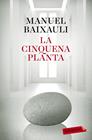 CINQUENA PLANTA, LA | 9788499309347 | BAIXAULI, MANUEL