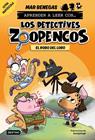 APRENDER A LEER CON... LOS DETECTIVES ZOOPENCOS 11. EL ROBO DEL LOBO | 9788408317777 | BENEGAS, MAR