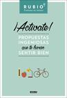 ¡ACTÍVATE! PROPUESTAS INGENIOSAS QUE TE HARÁN SENTIR BIEN | 9788403515642 | CUADERNOS RUBIO