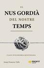 NUS GORDIÀ DEL NOSTRE TEMPS, EL | 9791387796921 | VALLS, JOSEP-FRANCESC