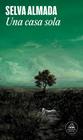 UNA CASA SOLA | 9788439745679 | ALMADA, SELVA