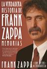 VERDADERA HISTORIA DE FRANK ZAPPA, LA | 9788415996576 | FRANK ZAPPA CON PETER OCHIOGROSSO