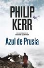 AZUL DE PRUSIA (BERNIE GUNTHER, 12) | 9788490568910 | KERR , PHILIP