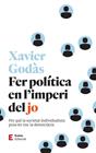 FER POLÍTICA EN L'IMPERI DEL JO | 9788497668279 | GODÀS PÉREZ, XAVIER