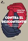 CONTRA EL DESCONTENTO | 9788449344954 | MONGE, CRISTINA