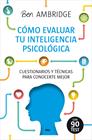 CÓMO EVALUAR TU INTELEGENCIA PSICOLÓGICA | 9788490564691 | AMBRIGDE , BEN