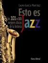 ESTO ES JAZZ | 9788420609201 | GARCÍA MARTÍNEZ, CHEMA
