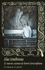 ALAS TENEBROSAS | 9788477027621 | VARIOS AUTORES